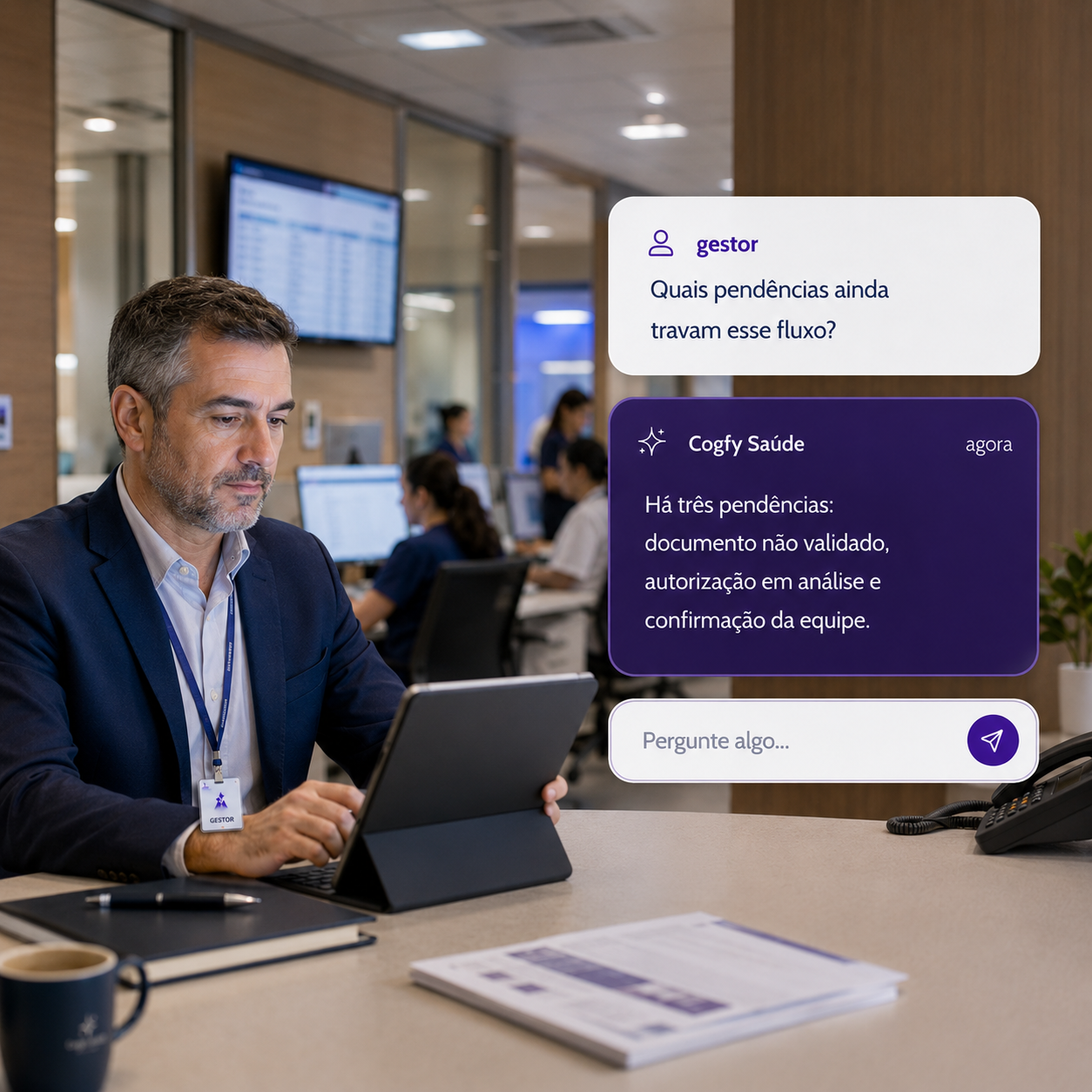Gestor hospitalar analisando pendências operacionais com agente Cogfy